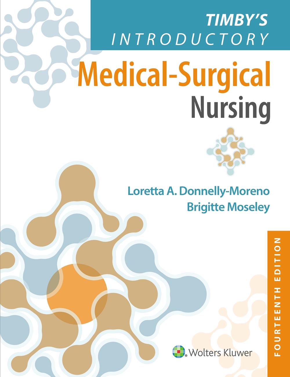 Timby's Introductory Medical-Surgical Nursing by LORETTA ANN MORENO - ISBN: 9781975254124