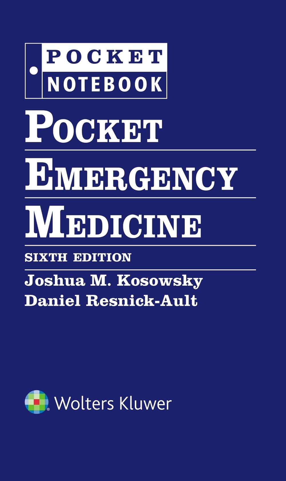 Pocket Emergency Medicine, 6th Edition by JOSHUA M. KOSOWSKY - ISBN: 9781975258184