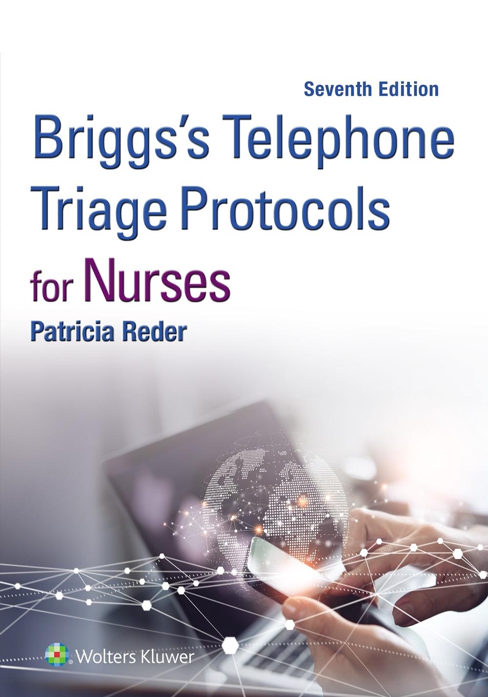 Briggs' Telephone Triage Protocols for Nurses, 7th Edition, 9781975262860
