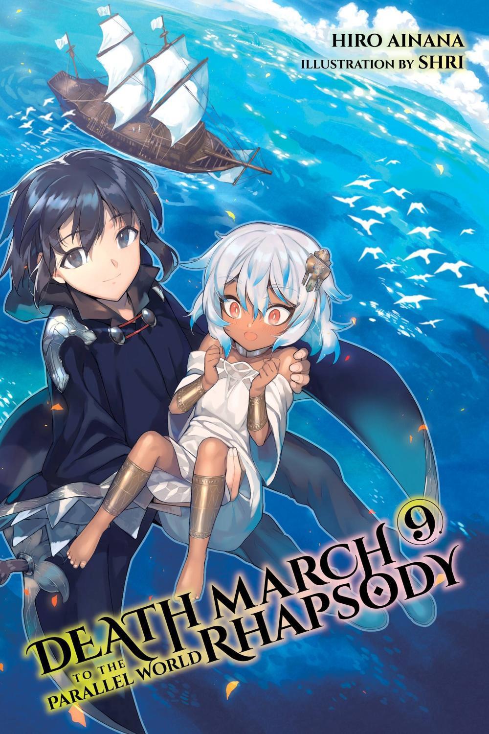Death March to the Parallel World Rhapsody, Vol. 9 (light novel) by Hiro Ainana - ISBN: 9781975301590