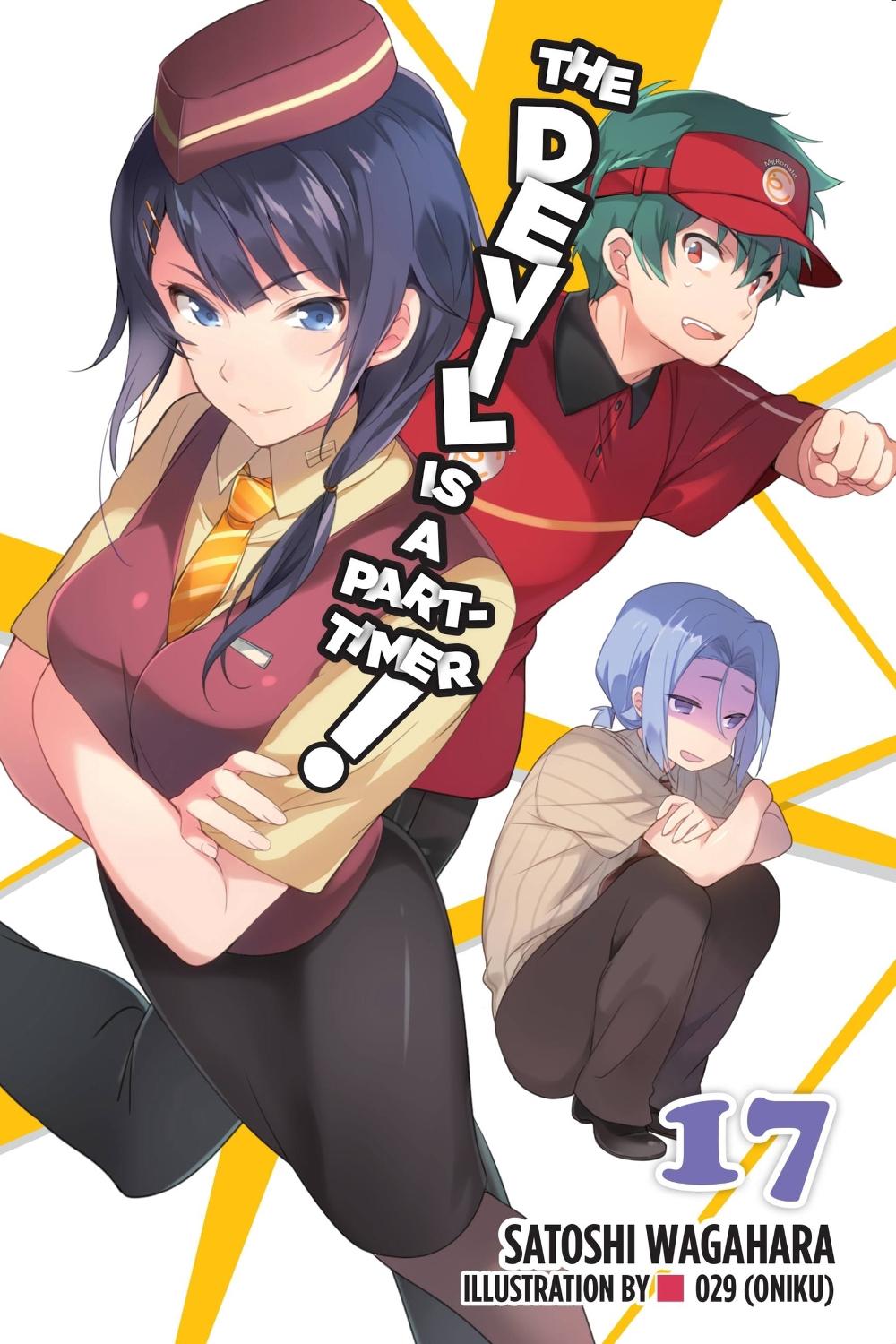The Devil Is a Part-Timer!, Vol. 17 (light novel) by Satoshi Wagahara - ISBN: 9781975302733