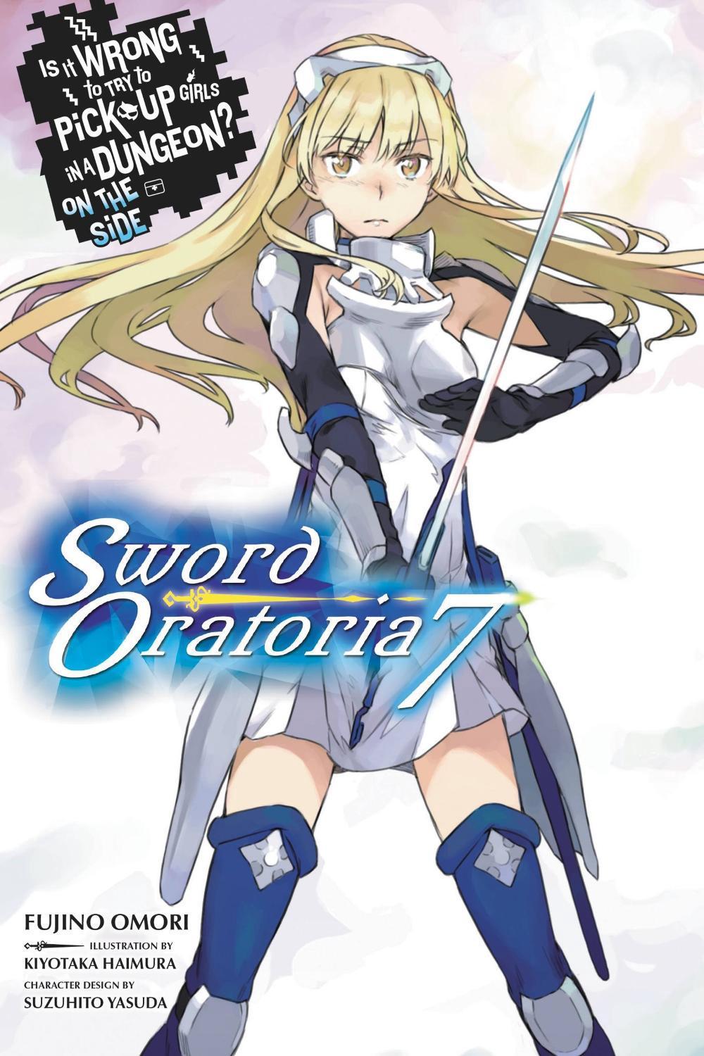 Is It Wrong to Try to Pick Up Girls in a Dungeon? Sword Oratoria, Vol - Is It Wrong To Pick Up Dungeon Sword Oratoria