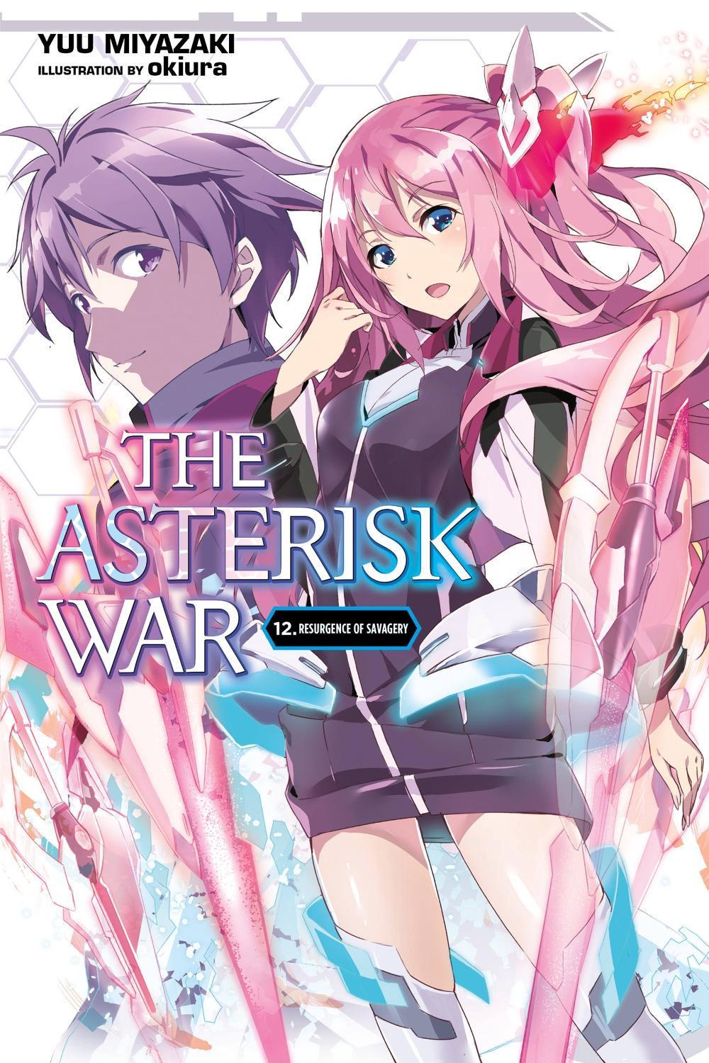 The Asterisk War, Vol. 12 (light novel) by Yuu Miyazaki - ISBN: 9781975304317