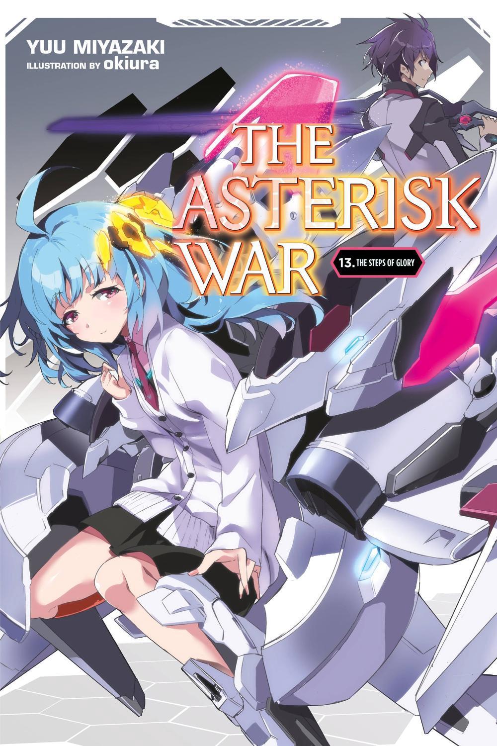 The Asterisk War, Vol. 13 (light novel) by Yuu Miyazaki - ISBN: 9781975304331