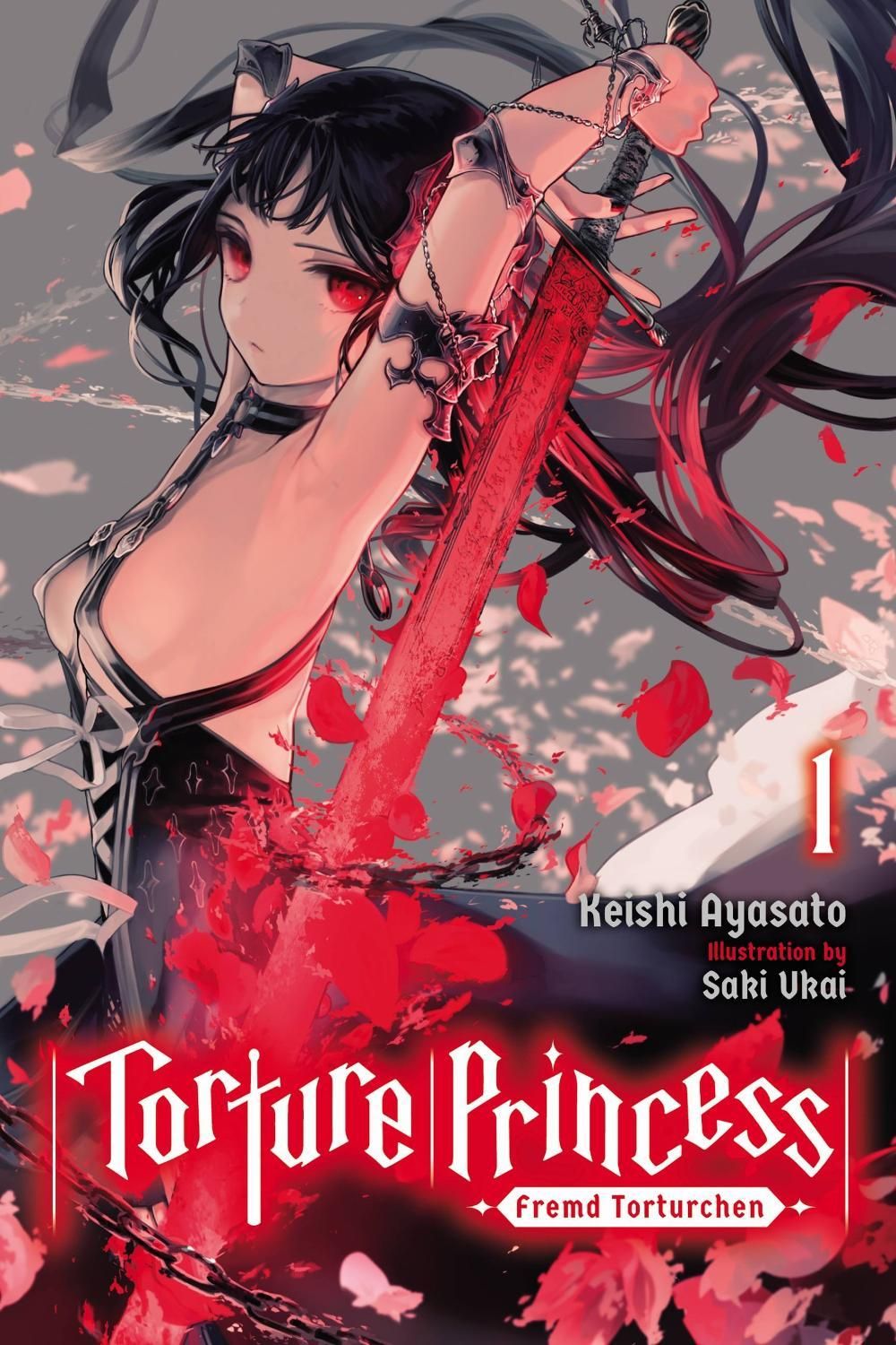 Torture Princess: Fremd Torturchen, Vol. 1 (light novel) by Keishi Ayasato - ISBN: 9781975304690