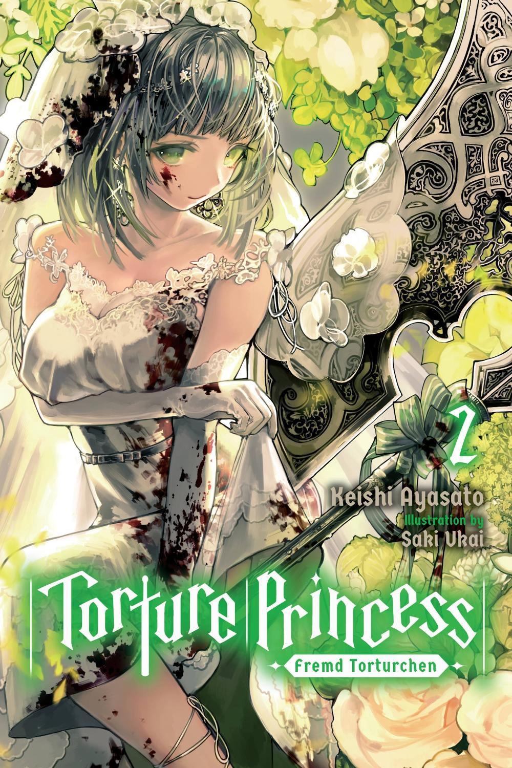 Torture Princess: Fremd Torturchen, Vol. 2 (light novel) by Keishi Ayasato - ISBN: 9781975304713
