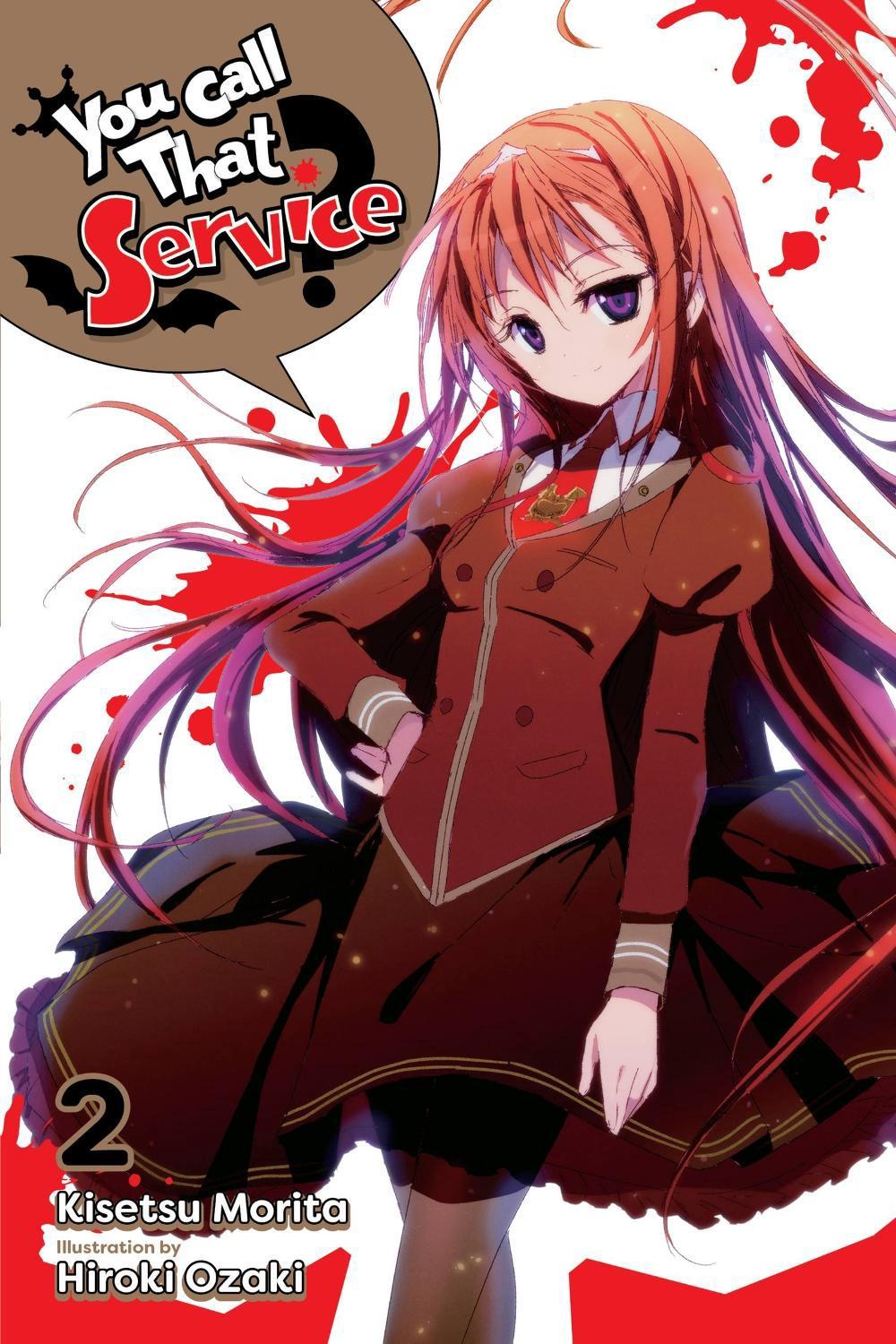You Call That Service?, Vol. 2 (light novel), 9781975305642