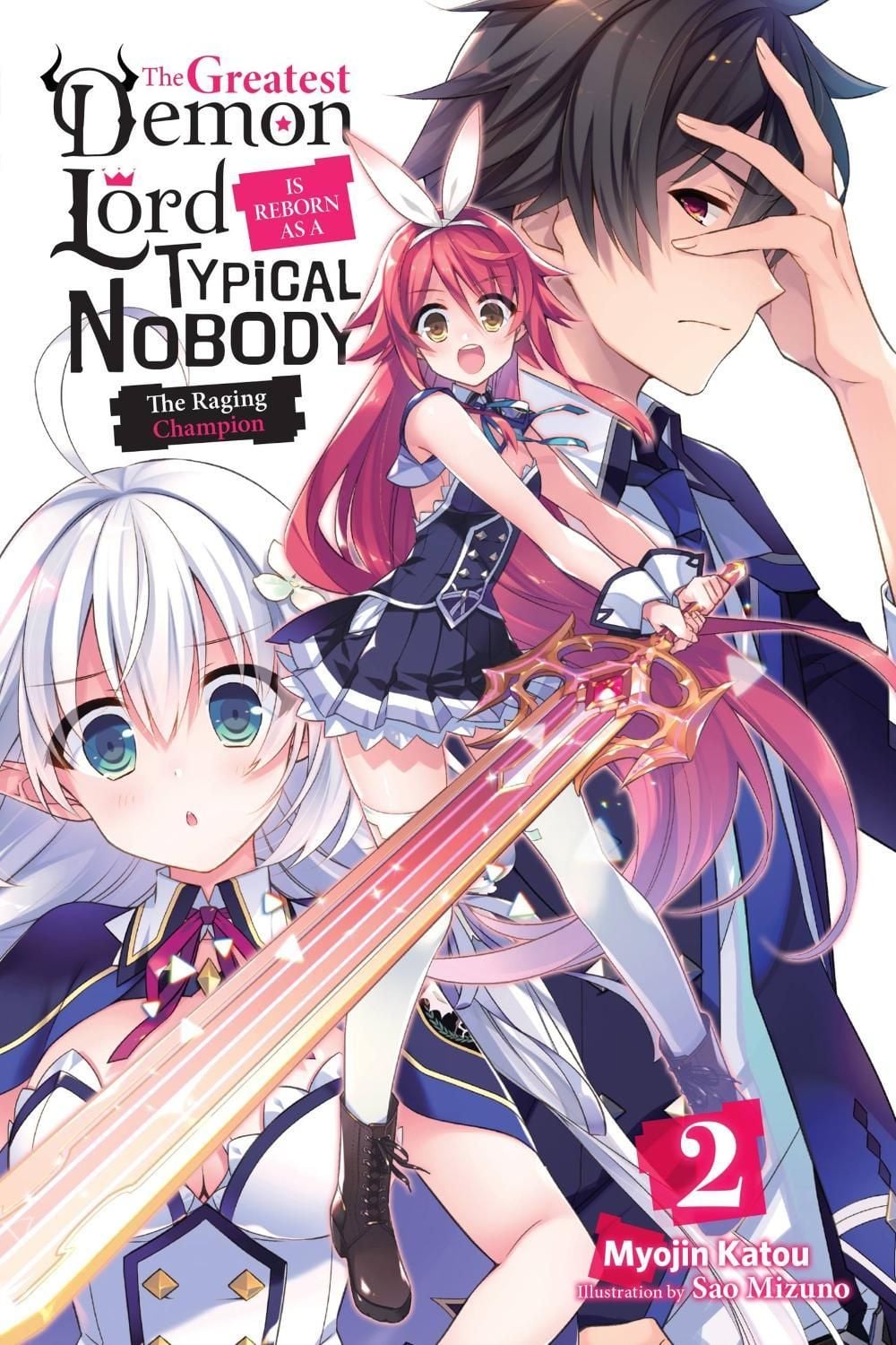 The Greatest Demon Lord Is Reborn as a Typical Nobody, Vol. 2 (light novel) by Myojin Katou - ISBN: 9781975305703