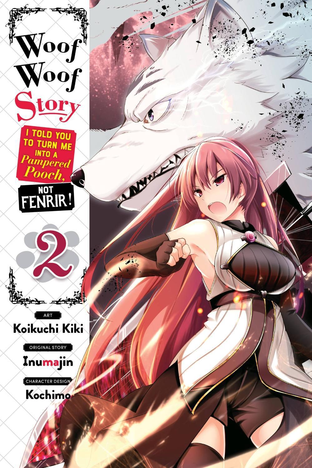 Woof Woof Story: I Told You to Turn Me Into a Pampered Pooch, Not Fenrir!, Vol. 2 (manga) by Alice Prowse - ISBN: 9781975308568