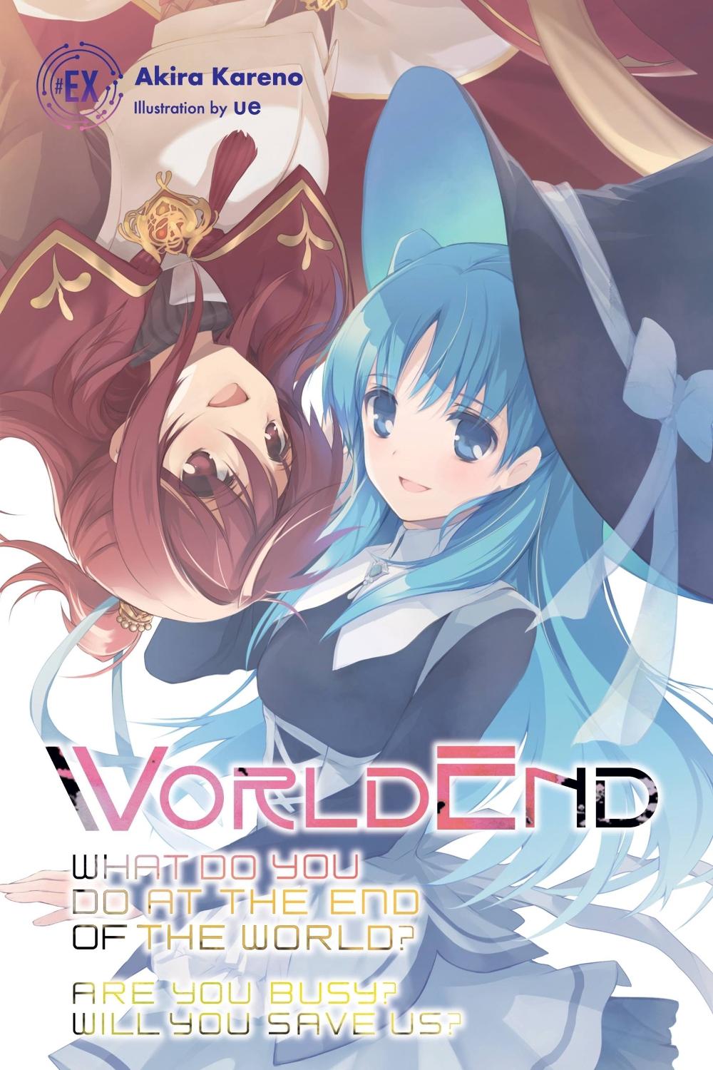WorldEnd: What Do You Do at the End of the World? Are You Busy? Will You Save Us? #EX by Akira Kareno - ISBN: 9781975308728