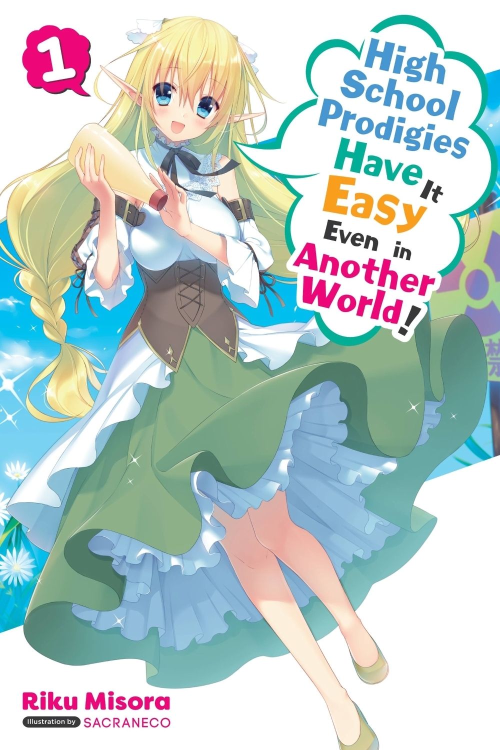 High School Prodigies Have It Easy Even in Another World!, Vol. 1 (light novel) by Riku Misora - ISBN: 9781975309725