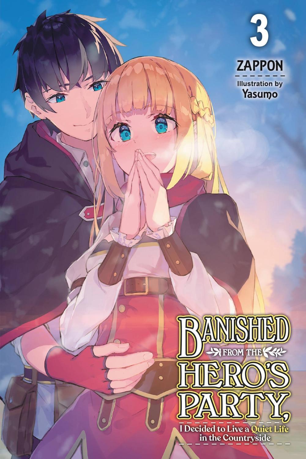 Banished from the Hero's Party, I Decided to Live a Quiet Life in the Countryside, Vol. 3 (light novel) by Yasumo Zappon - ISBN: 9781975312497