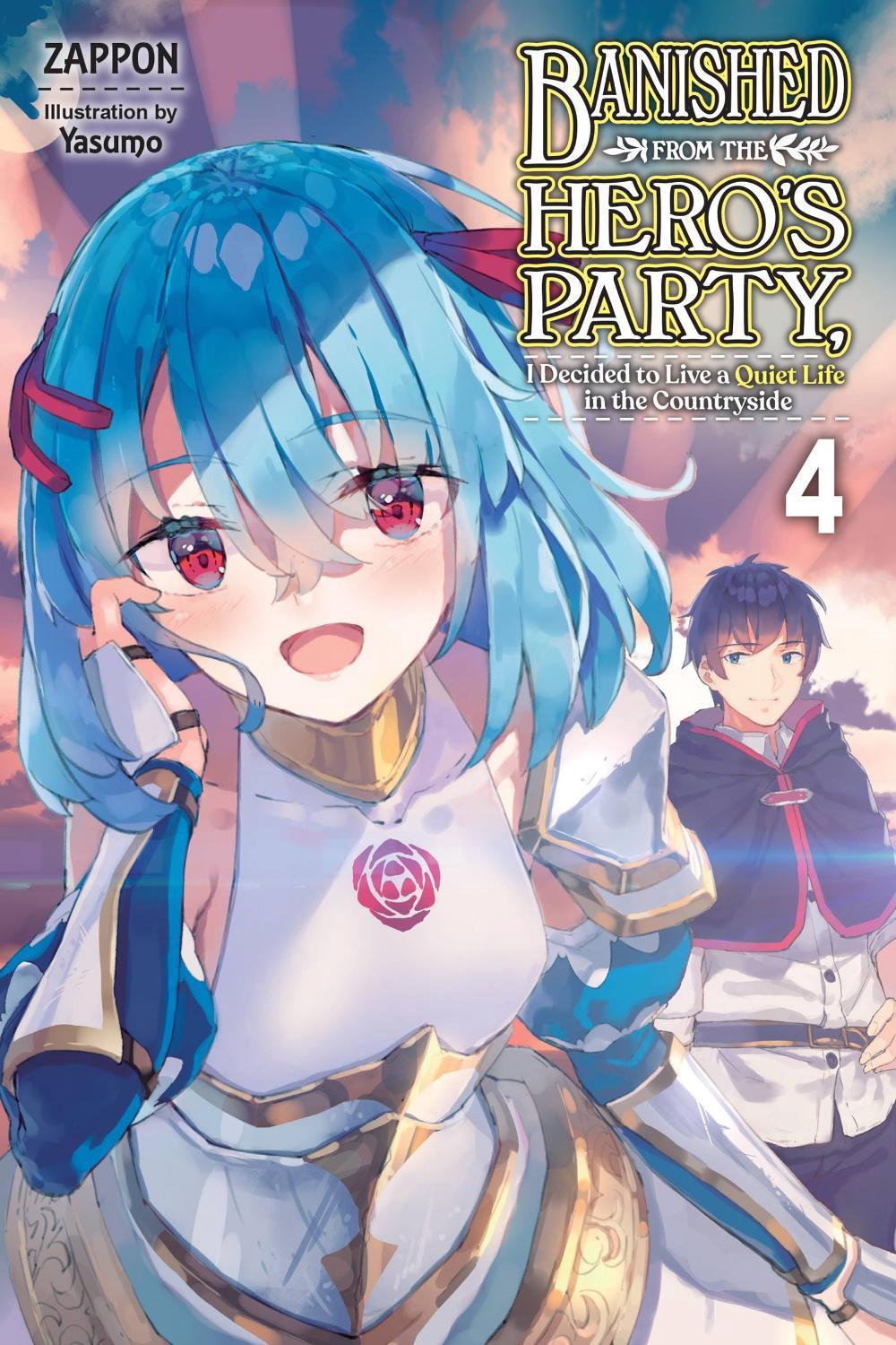 Banished from the Hero's Party, I Decided to Live a Quiet Life in the Countryside, Vol. 4 (light novel) by Yasumo Zappon - ISBN: 9781975312510