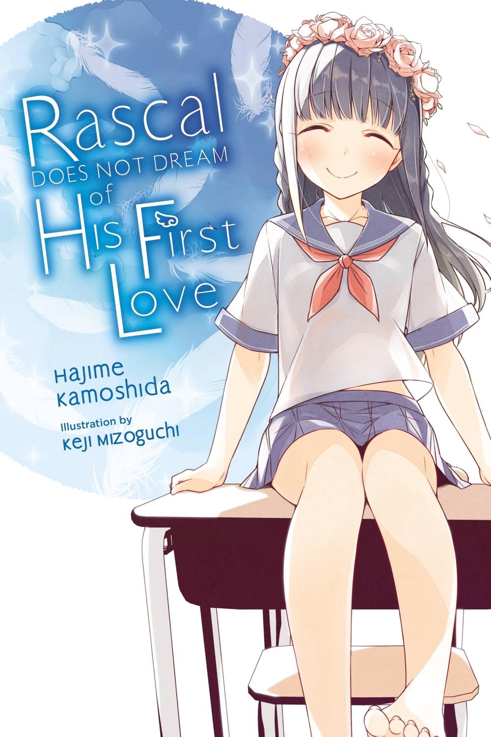 Rascal Does Not Dream of His First Love (light novel) by Hajime Kamoshida - ISBN: 9781975312640