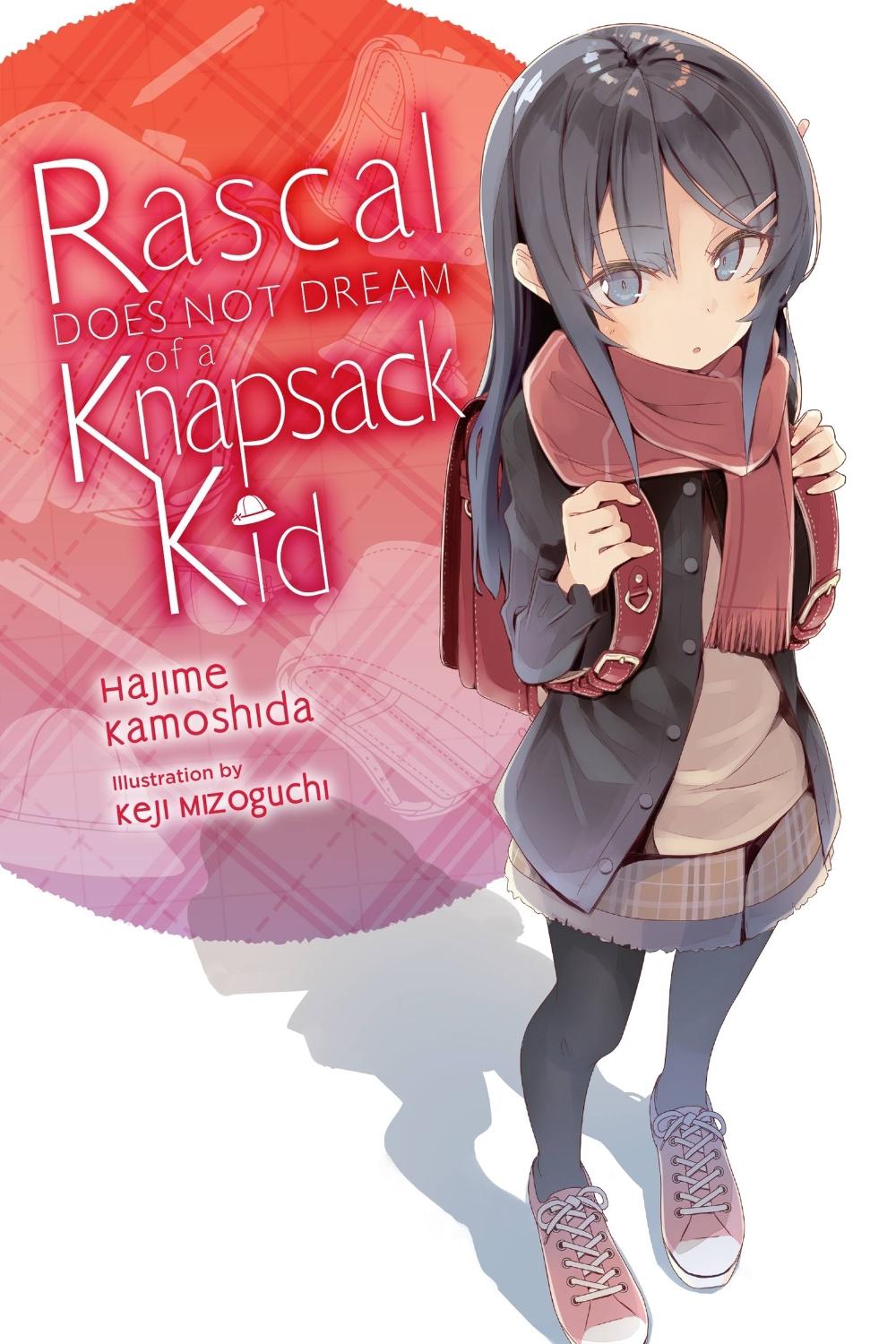 Rascal Does Not Dream of a Knapsack Kid (light novel) by Hajime Kamoshida - ISBN: 9781975312688