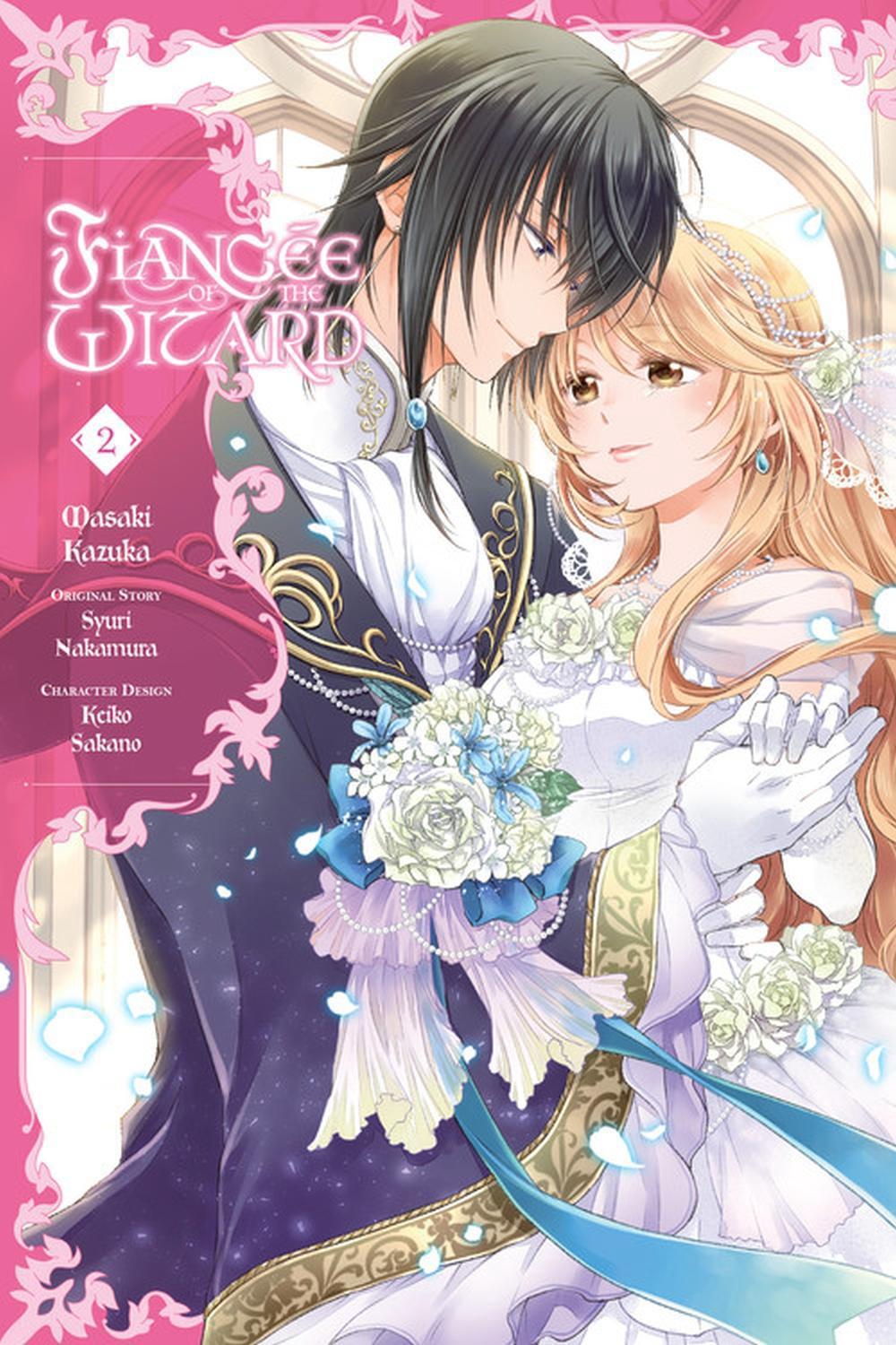 Fiancée of the Wizard, Vol. 2 by Masaki Kazuka - ISBN: 9781975314941