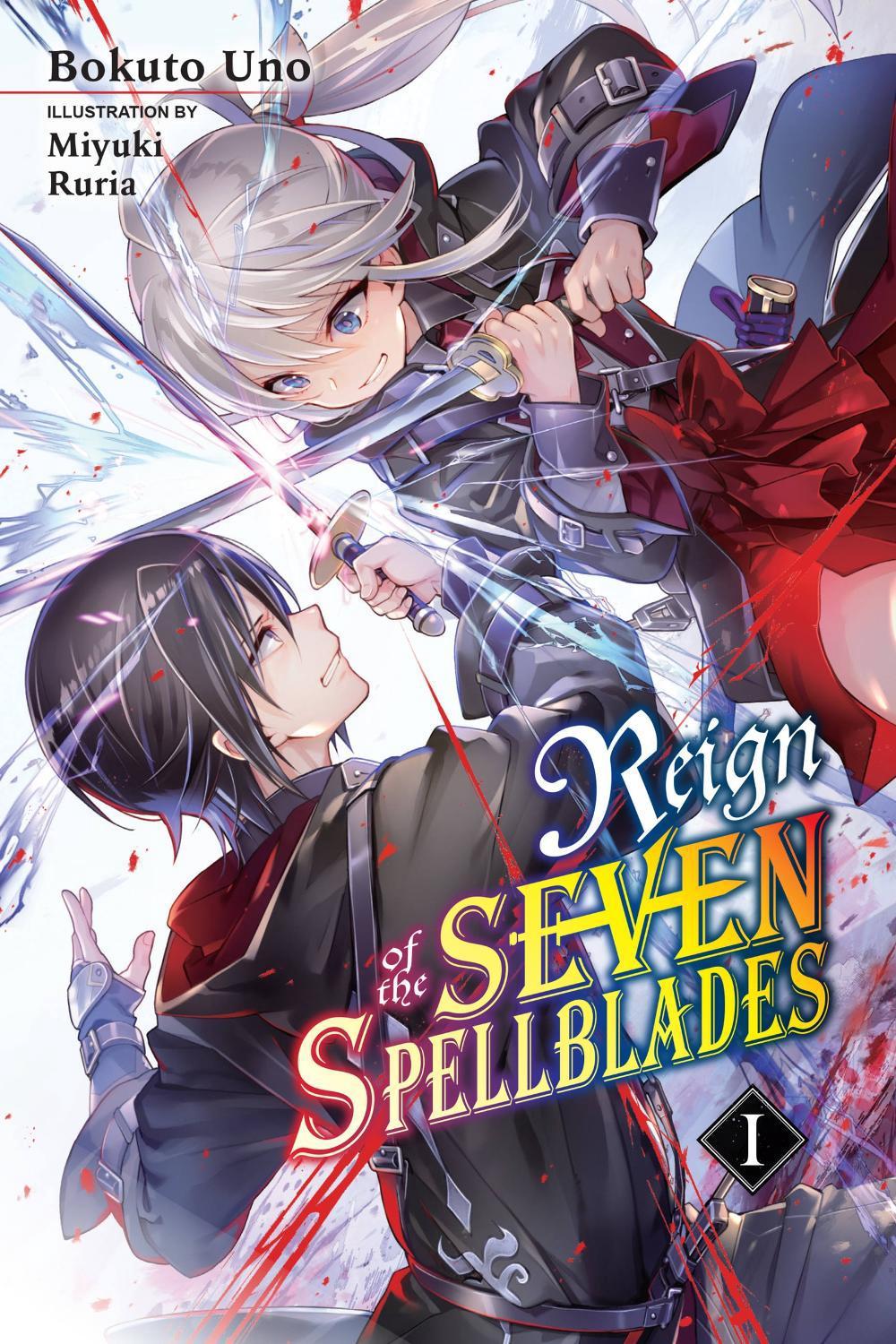 Reign of the Seven Spellblades, Vol. 1 (light novel) by Miyuki Ruria - ISBN: 9781975317195