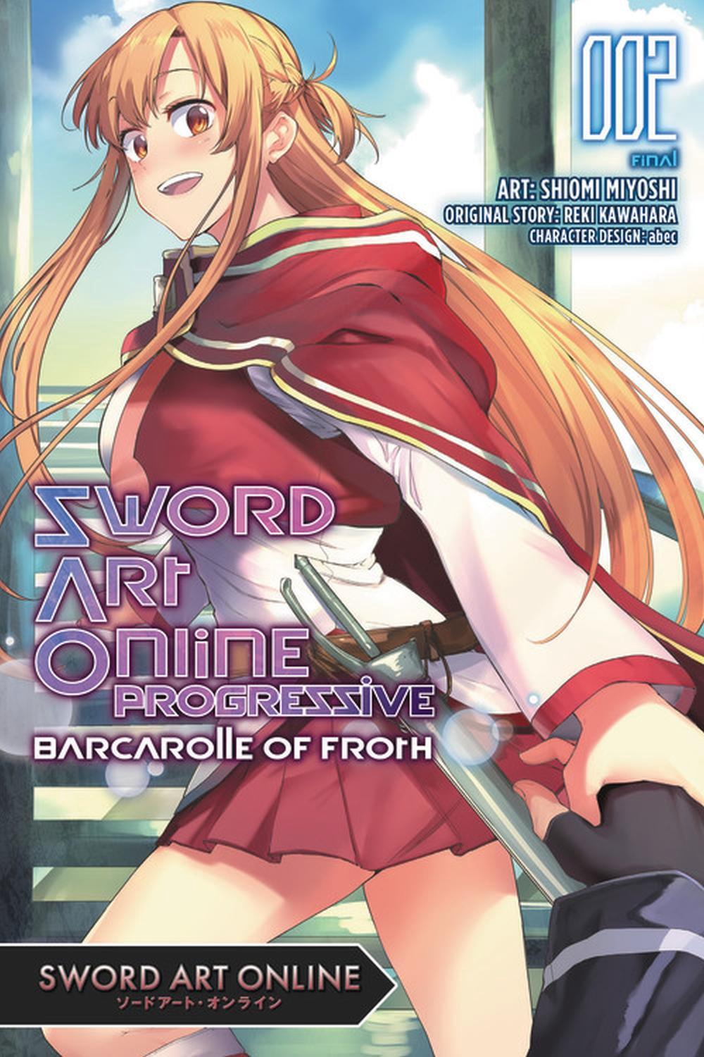 Sword Art Online Progressive Barcarolle of Froth, Vol. 2 (manga) by Reki Kawahara - ISBN: 9781975317553