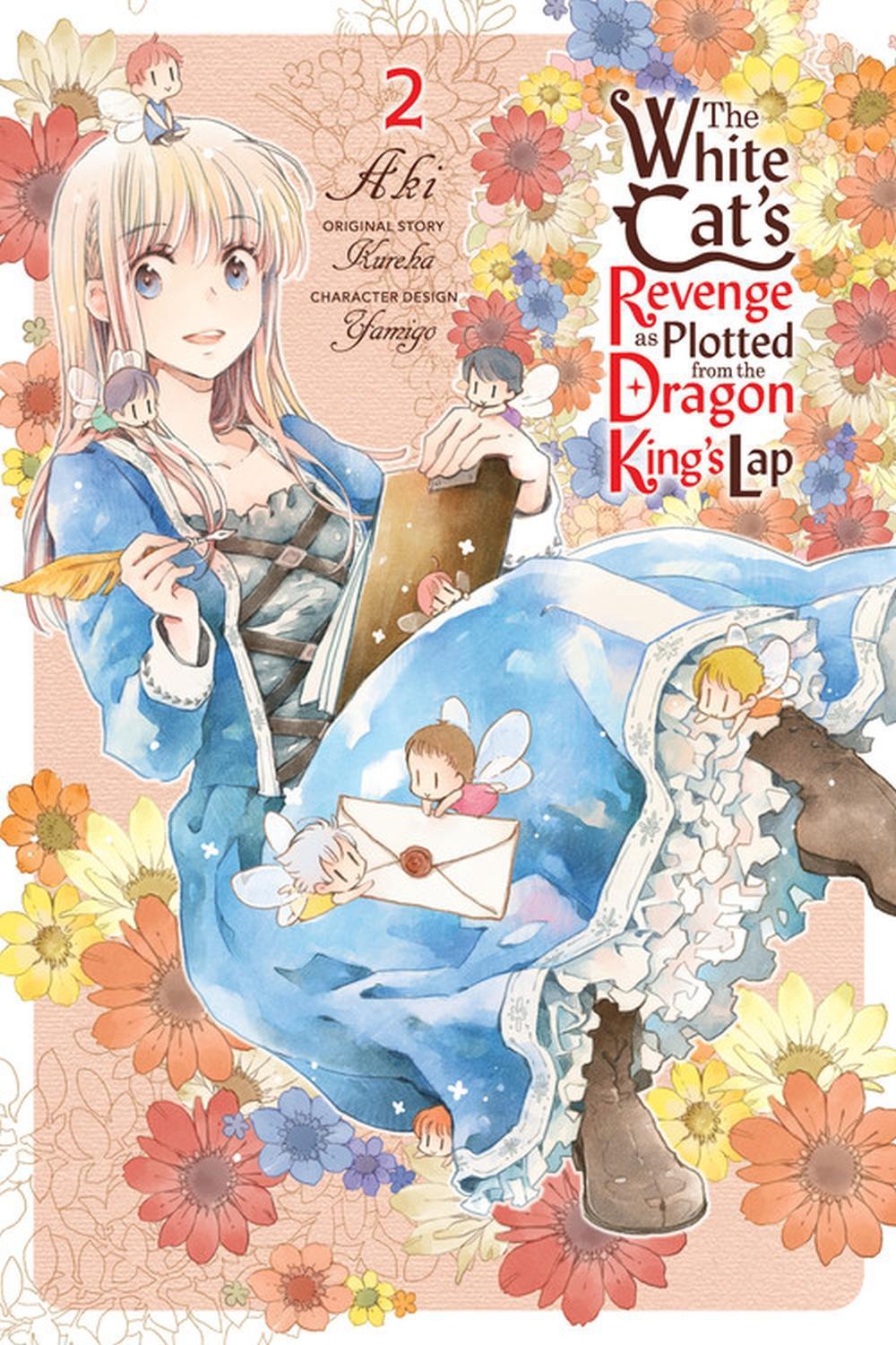 The White Cat's Revenge as Plotted from the Dragon King's Lap, Vol. 2 by Aki Aki - ISBN: 9781975317614