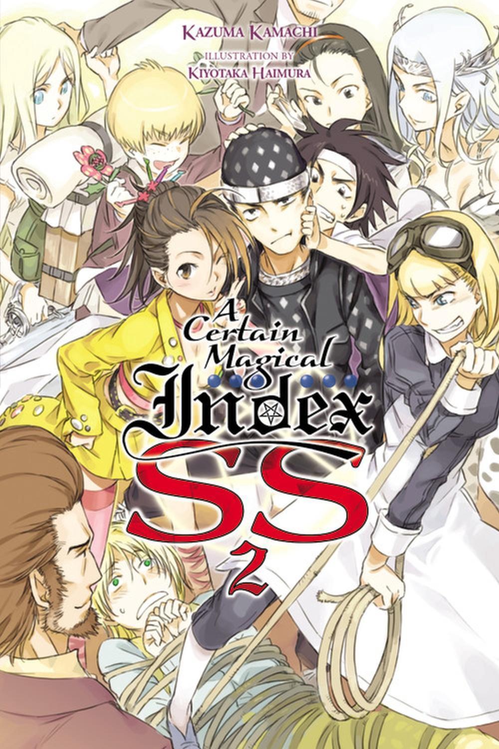A Certain Magical Index SS, Vol. 2 (light novel) by Kazuma Kamachi - ISBN: 9781975317997