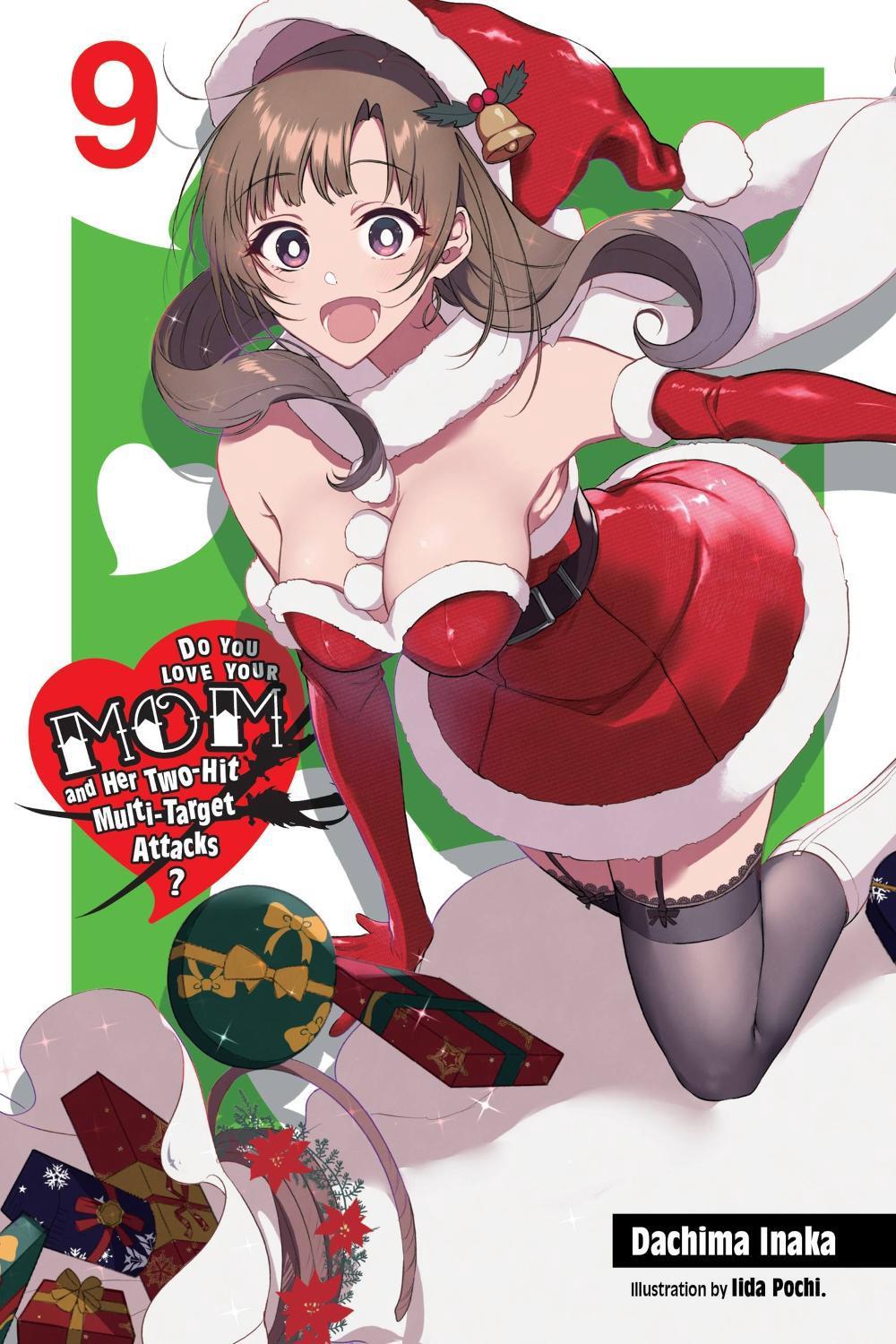 Do You Love Your Mom and Her Two-Hit Multi-Target Attacks?, Vol. 9 (light novel) by Dachima Inaka - ISBN: 9781975318413
