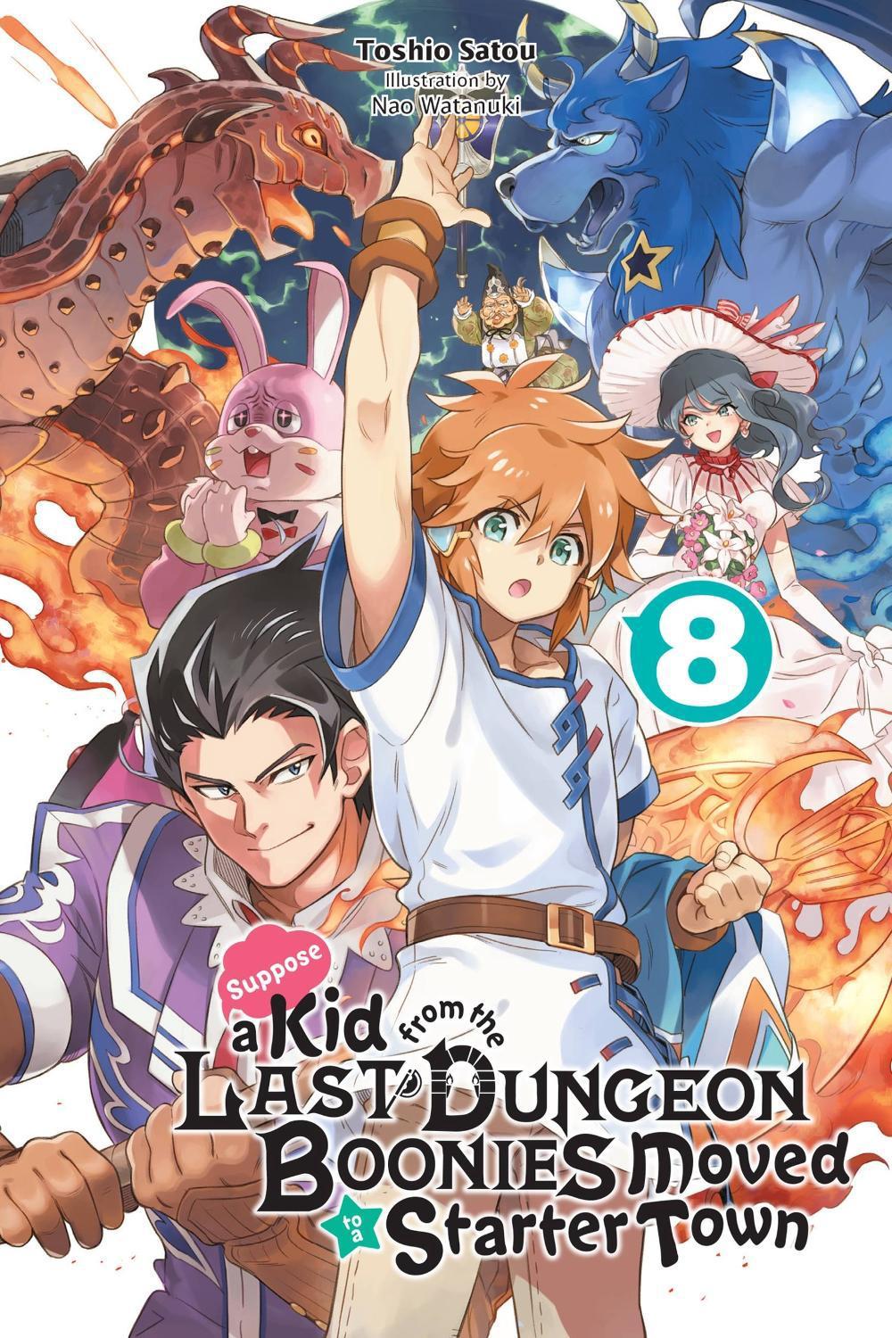 Suppose a Kid from the Last Dungeon Boonies Moved to a Starter Town, Vol. 8 (light novel) by Toshio Satou - ISBN: 9781975318475