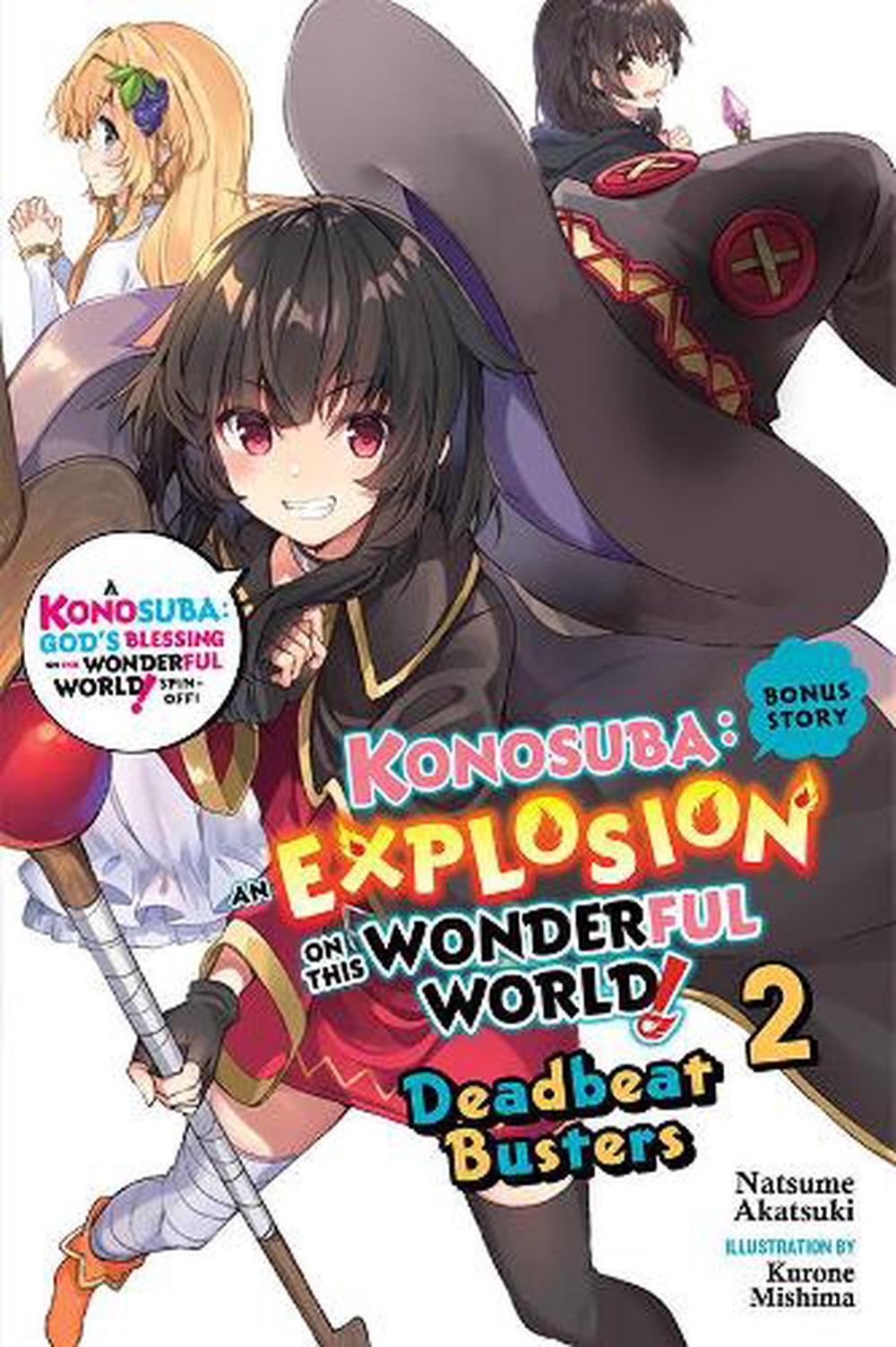 Konosuba: An Explosion on This Wonderful World! Bonus Story, Vol. 2 (light  novel) by Natsume Akatsuki, Paperback, 9781975319533 | Buy online at The  Nile