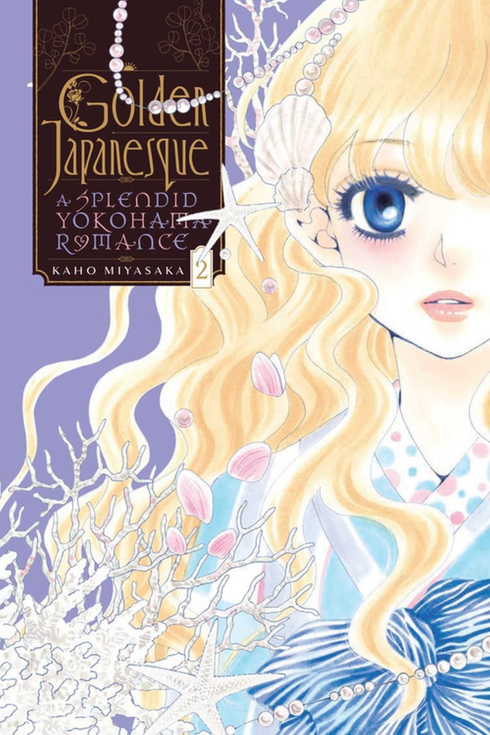 Golden Japanesque: A Splendid Yokohama Romance, Vol. 2 by Kaho Miyasaka - ISBN: 9781975319786
