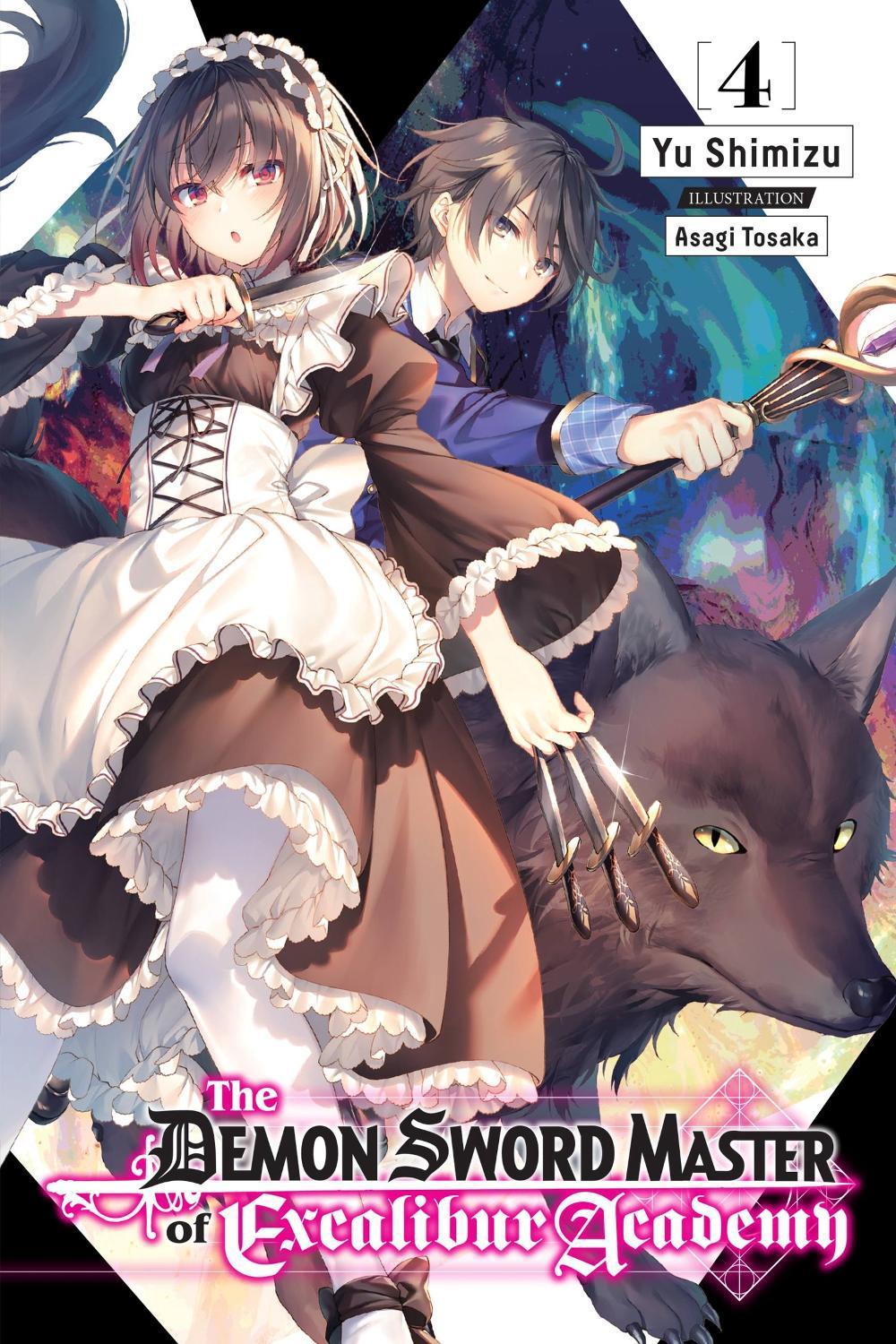 The Demon Sword Master of Excalibur Academy, Vol. 4 (light novel) by Asagi Tohsaka - ISBN: 9781975320720