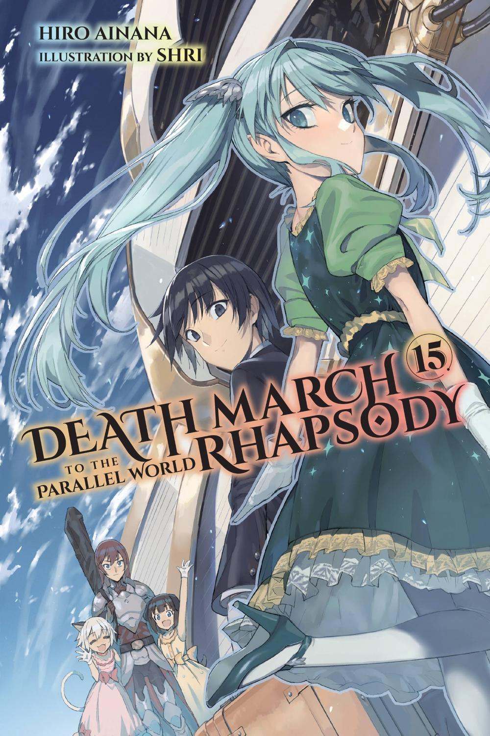 Death March to the Parallel World Rhapsody, Vol. 15 (light novel) by Hiro Ainana - ISBN: 9781975320829