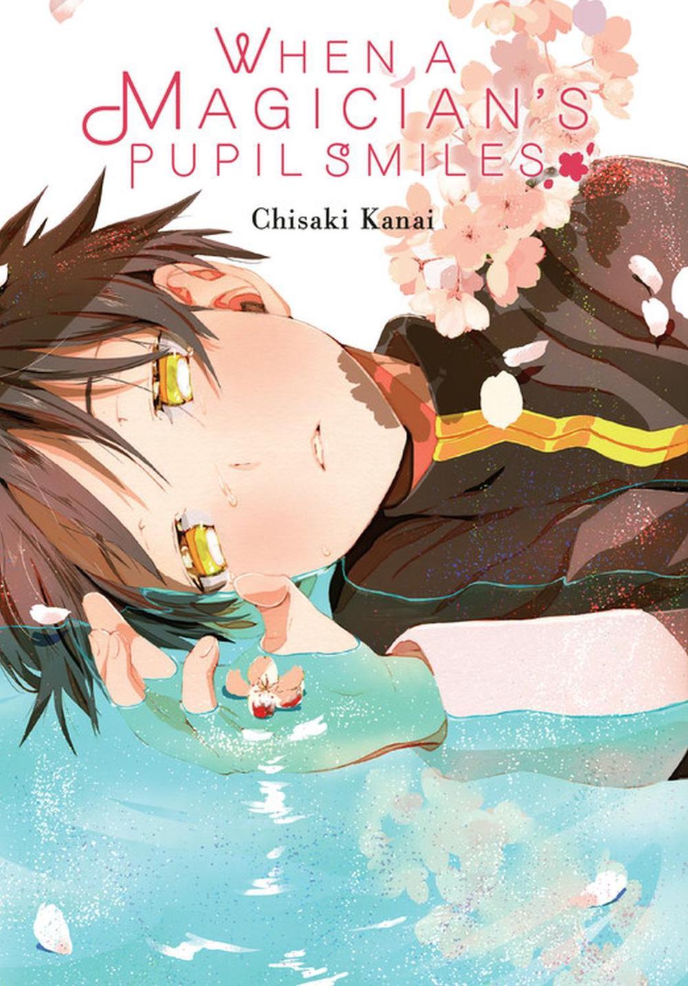 When a Magician's Pupil Smiles by Chisaki Kanai - ISBN: 9781975321673