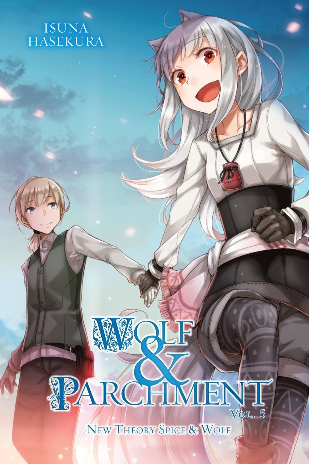 Wolf & Parchment: New Theory Spice & Wolf, Vol. 5 (light novel) by Isuna Hasekura - ISBN: 9781975321727