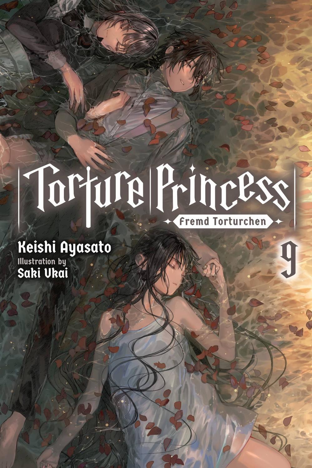 Torture Princess: Fremd Torturchen, Vol. 9 (light novel) by Keishi Ayasato - ISBN: 9781975321888
