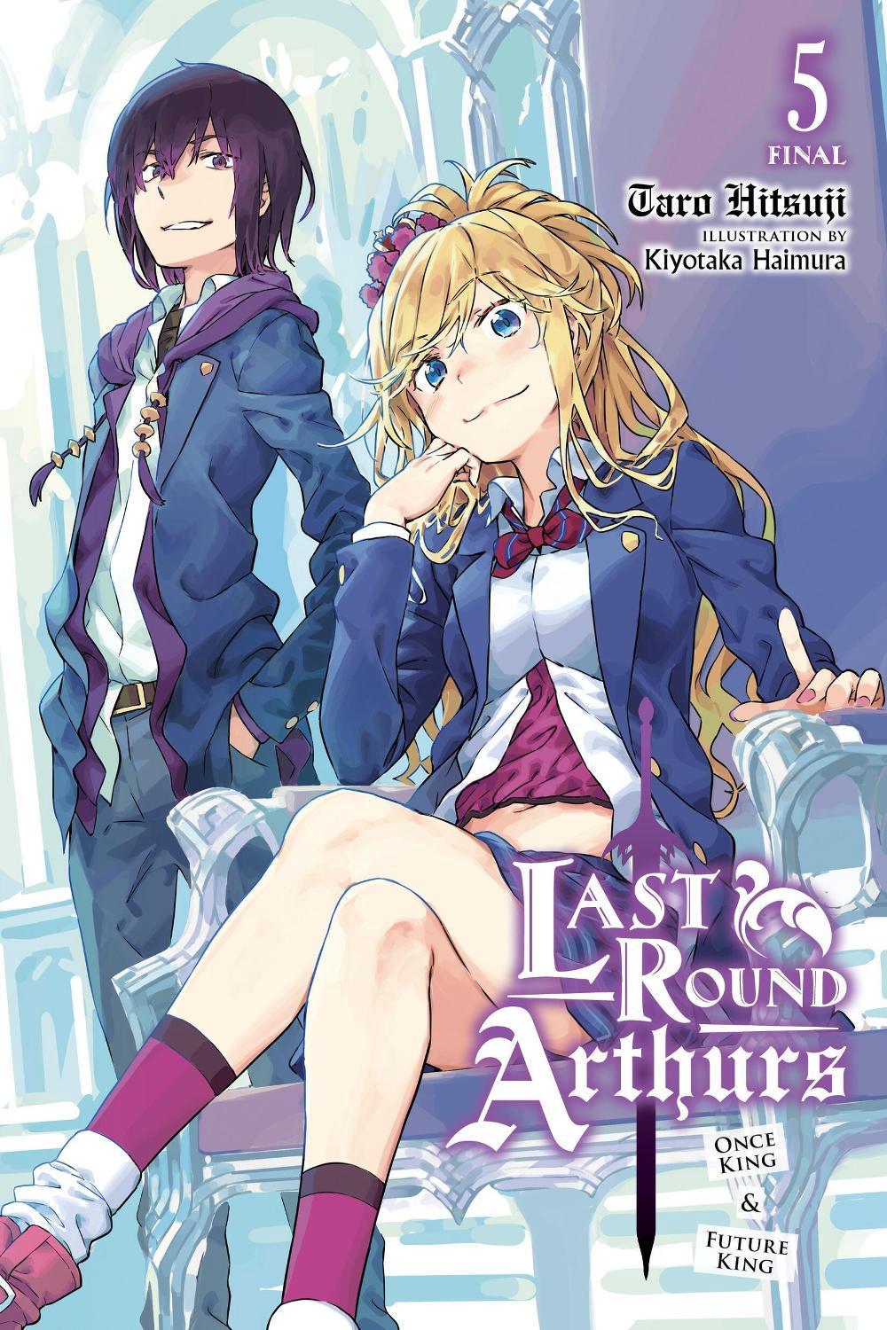 Last Round Arthurs, Vol. 5 (light novel) by Taro Hitsuji - ISBN: 9781975322069