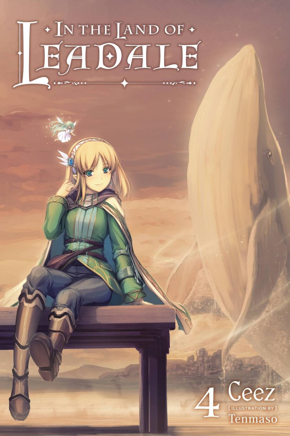 In the Land of Leadale, Vol. 4 (light novel) by Ceez Ceez - ISBN: 9781975322182