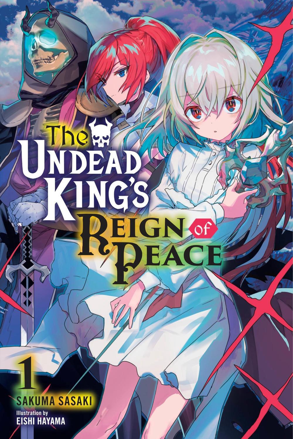 The Undead King's Reign of Peace, Vol. 1 (light novel) by Sakuma Sasaki - ISBN: 9781975322441