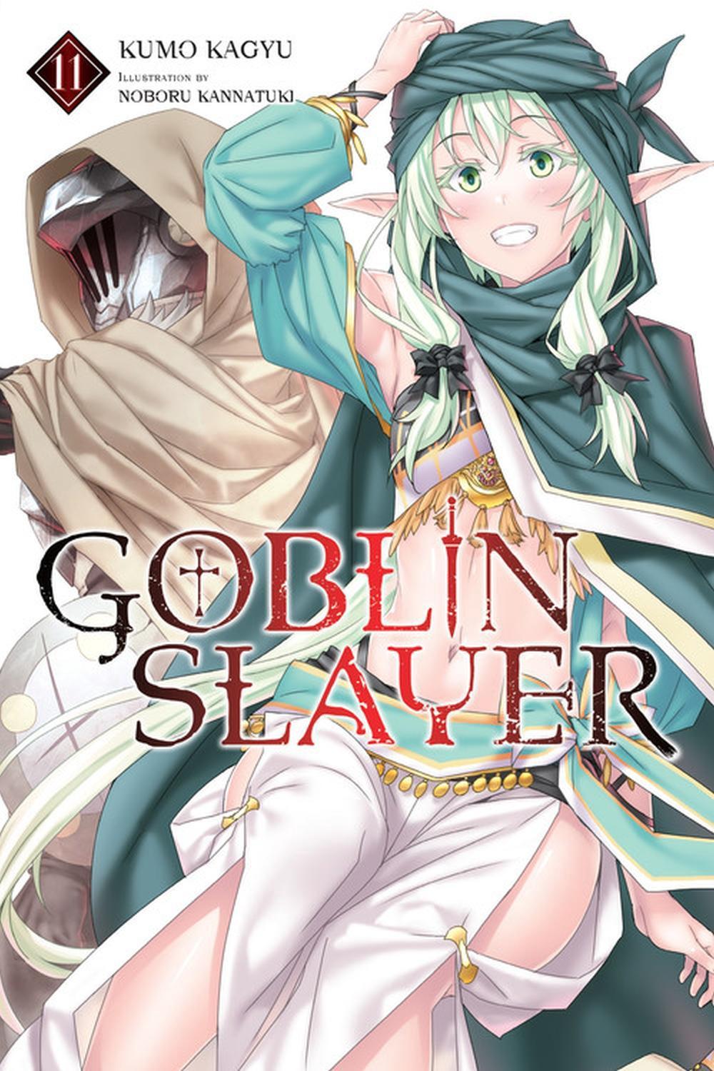 Goblin Slayer, Vol. 11 (light novel) by Kumo Kagyu - ISBN: 9781975322526