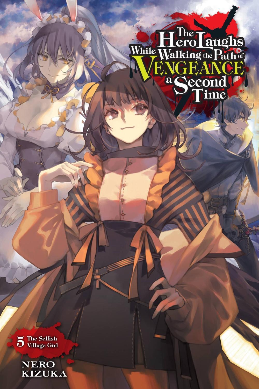 The Hero Laughs While Walking the Path of Vengeance a Second Time, Vol. 5 (light novel) by Humphrey Nero Kizuka - ISBN: 9781975323783