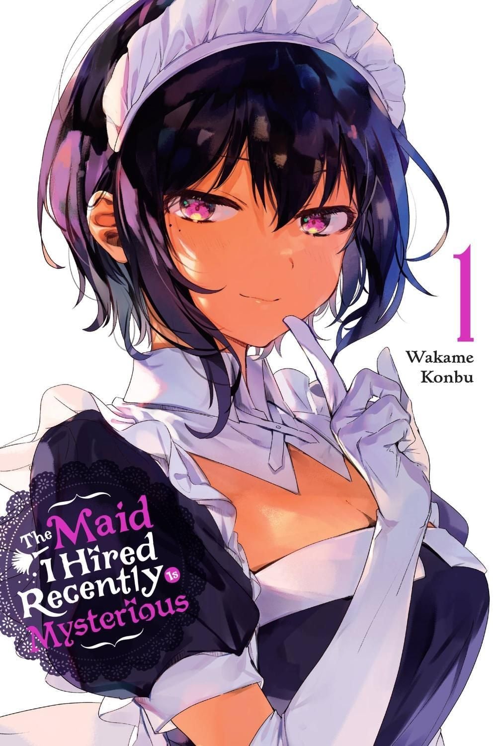 The Maid I Hired Recently Is Mysterious, Vol. 1 by Wakame Konbu - ISBN: 9781975324766