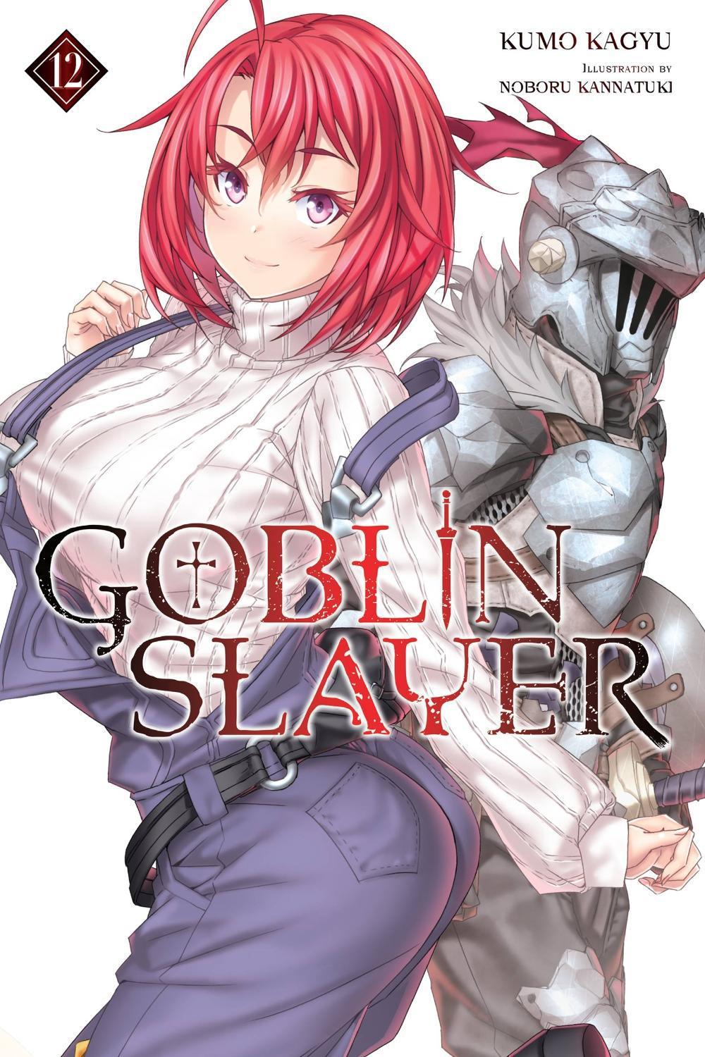 Goblin Slayer, Vol. 12 (light novel) by Kumo Kagyu - ISBN: 9781975325022