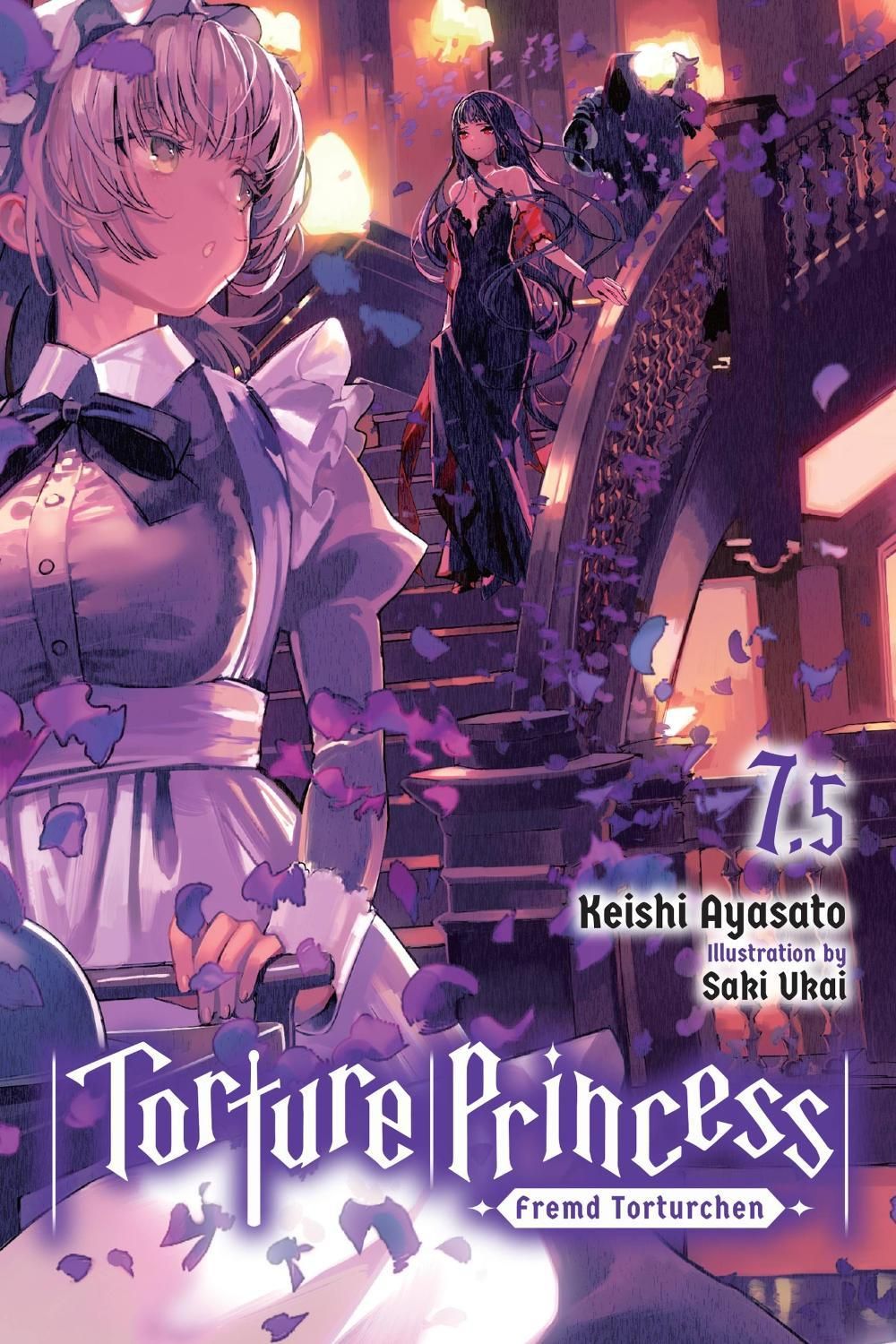 Torture Princess: Fremd Torturchen, Vol. 7.5 (light novel) by Keishi Ayasato - ISBN: 9781975325411