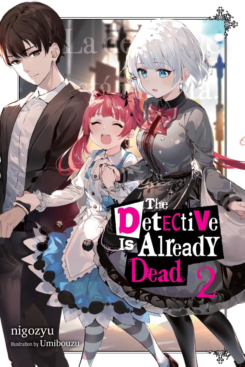 The Detective Is Already Dead, Vol. 2 by Nigozyu Nigozyu - ISBN: 9781975325770