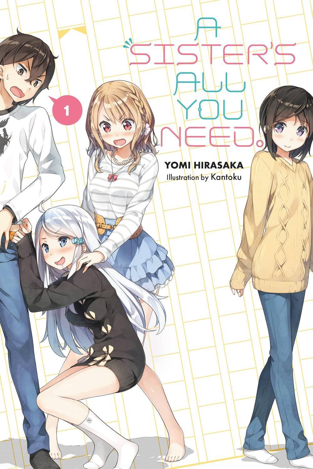 A Sister's All You Need., Vol. 1 (light novel) by Kantoku Kantoku - ISBN: 9781975326425