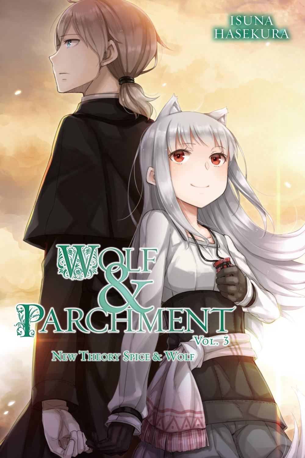 Wolf & Parchment: New Theory Spice & Wolf, Vol. 3 (light novel) by Isuna Hasekura - ISBN: 9781975326555