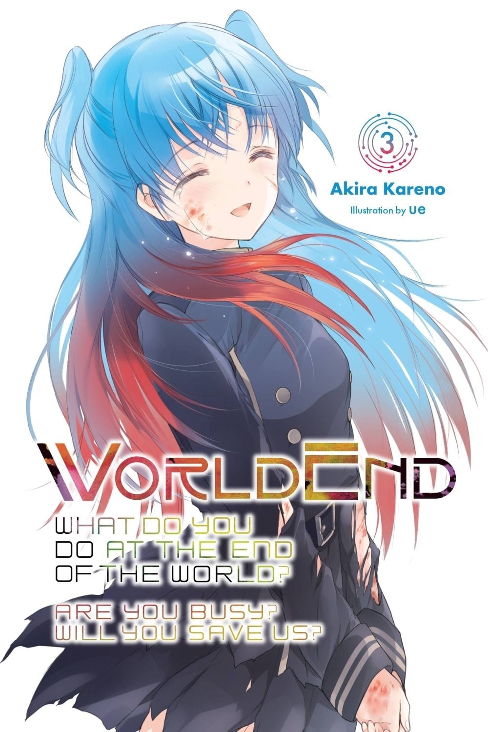 WorldEnd: What Do You Do at the End of the World? Are You Busy? Will You Save Us?, Vol. 3 by Akira Kareno - ISBN: 9781975326913
