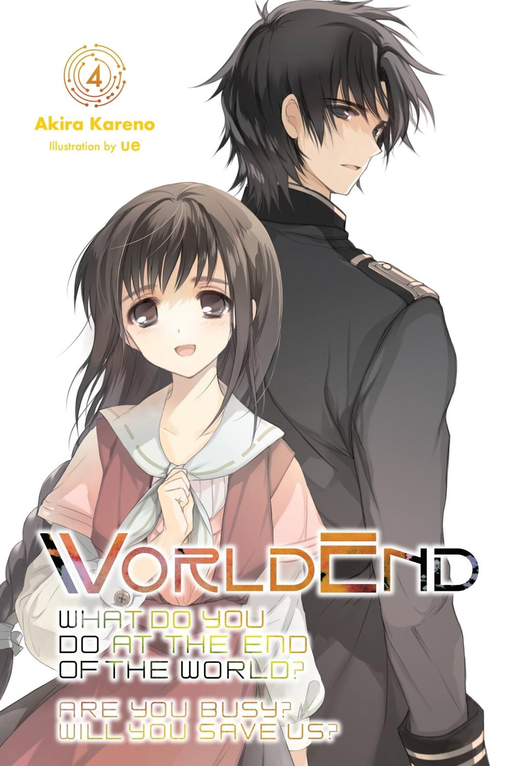 WorldEnd: What Do You Do at the End of the World? Are You Busy? Will You Save Us?, Vol. 4 by Akira Kareno - ISBN: 9781975326937