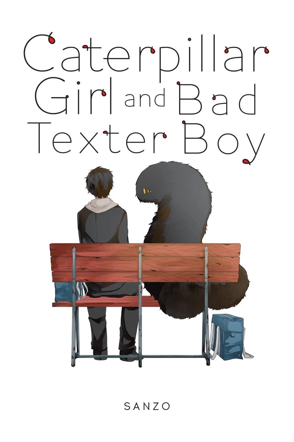 Caterpillar Girl and Bad Texter Boy by Alexandra McCullough-Garcia - ISBN: 9781975327484