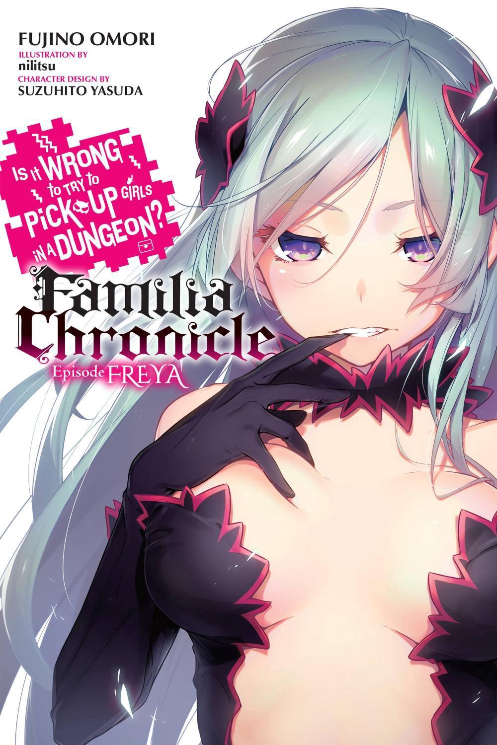 Is It Wrong to Try to Pick Up Girls in a Dungeon? Familia Chronicle, Vol. 2 (light novel) by Fujino Omori - ISBN: 9781975327552