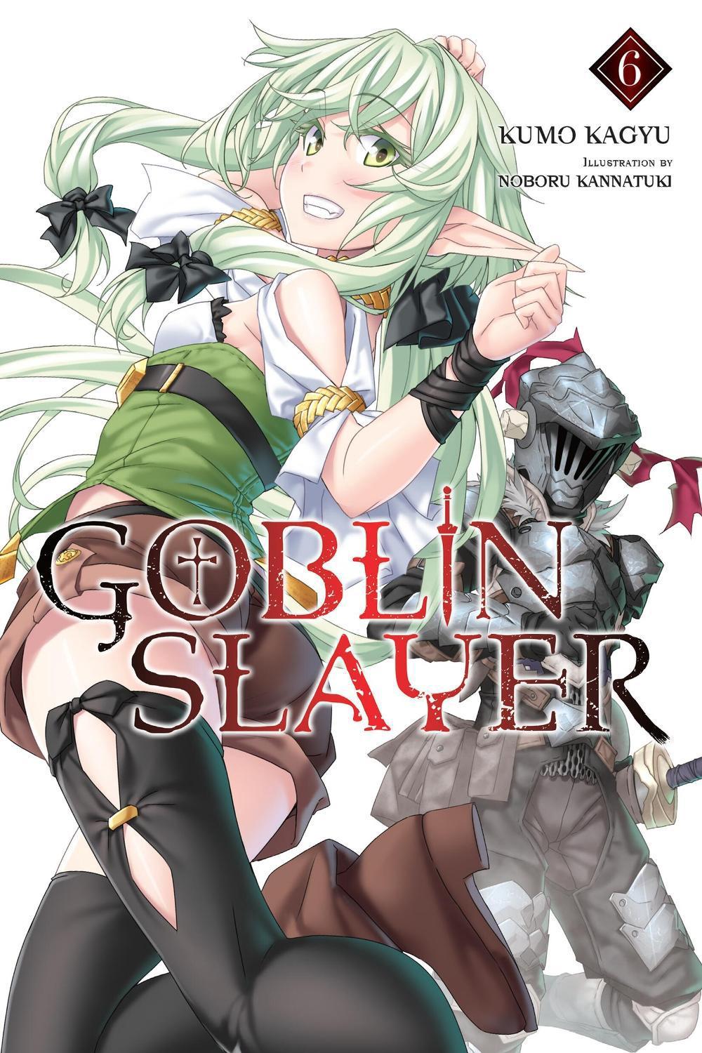 Goblin Slayer, Vol. 6 (light novel) by Kumo Kagyu - ISBN: 9781975327842