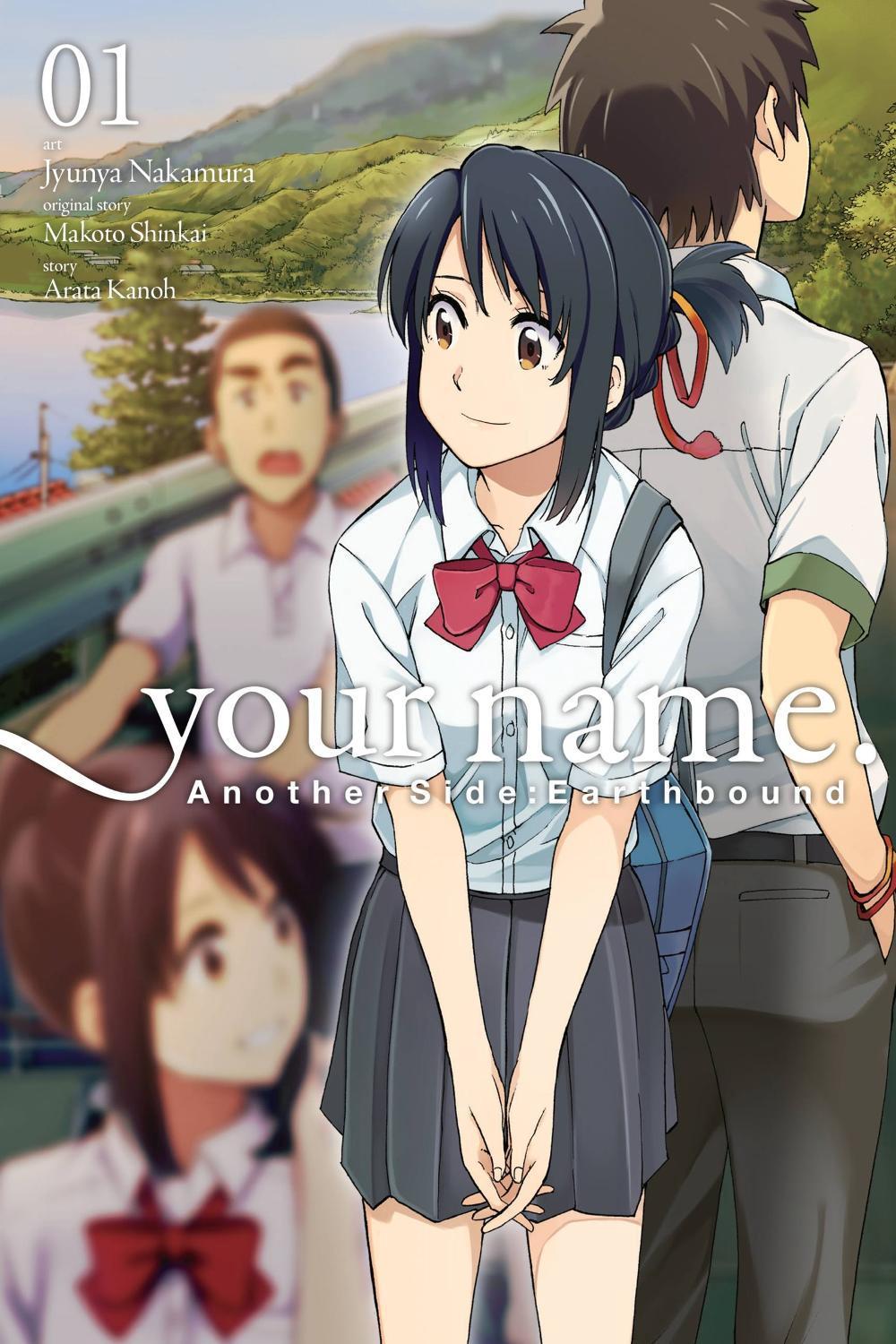Your Name Another Side Earthbound Your Name. Another Side: Earthbound. Vol. 1 (manga) by Makoto Shinkai